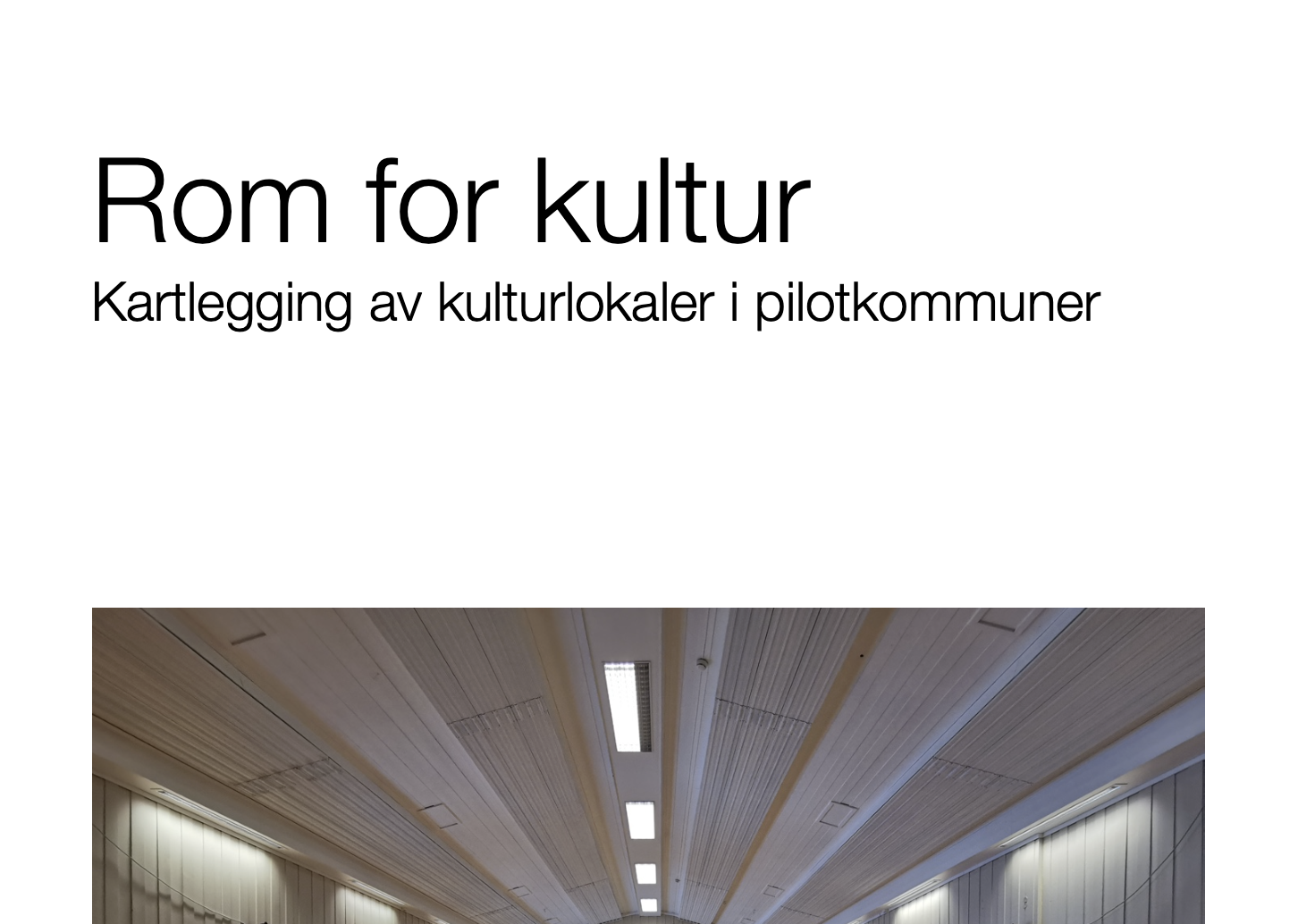 Les rapporten: Rom for kultur - Kartlegging av kulturlokaler i pilotkommuner